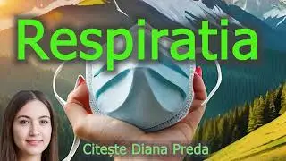 Respiratia - tu stii de cate ori pe zi respiri?