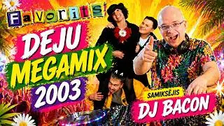 Favorīts - Deju Megamix (By Dj Bacon) [2003]