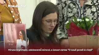 Miruna Arghiropol, adolescenta miracol, a lansat cartea 