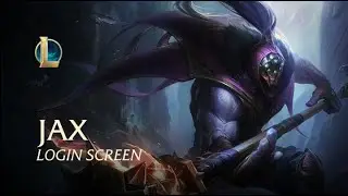 Jax | Login Screen - League of Legends