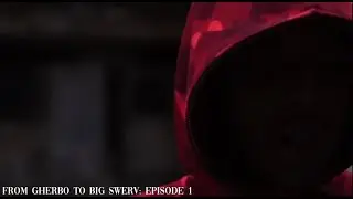 FROM G HERBO TO BIG SWERV: EPISODE 1