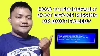 How To Fix Default Boot Device Missing or Boot Failed? | Teacher Kevin PH