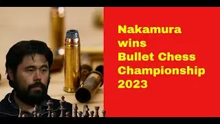 A Gem From The Bullet Chess Championship 2023 | Hikaru Nakamura vs Daniel Naroditsky