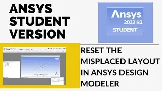 Reset Layout Missing in ANSYS Student Version. How to Set the Toolboxes in ANSYS Student Version