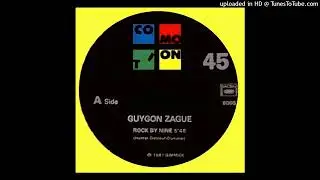 guygon zague (guigon zague)  - rock by nine (municipal edit)