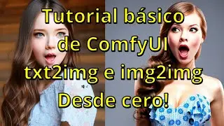 Nueva UI: ComfyUI, tutorial básico de txt2img e img2img | Stable diffusion en español