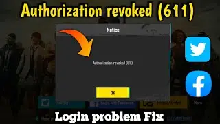 Authorization revoked 611 pubg mobile l  Authorization revoked  problem Fix pubg