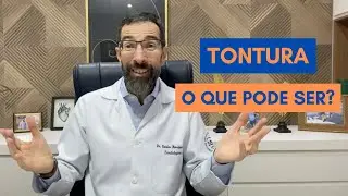 TONTURA: O QUE PODE SER?