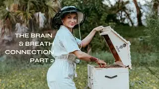 Brain & Breath Connection Part 2