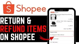 How To RETURN AND REFUND ITEMS ON SHOPEE! | BEST NEW METHOD 2025!