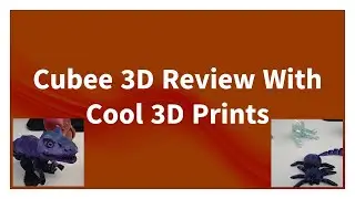 Cubee 3D Subscription review with real cool 3D prints