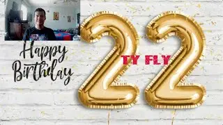 My 22 twenty second Birthday