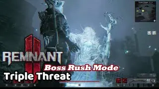 Remnant 2 | Boss Rush Mode | Triple Threat | Just Fun #gaming #fun #4k60fps