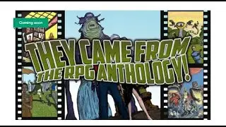 The Gentleman Gamer: They Came From the RPG Anthology is Live!