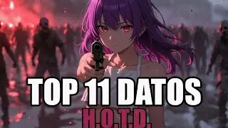 11 DATOS H.O.T.D.