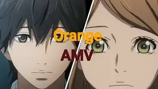 Orange - AMV