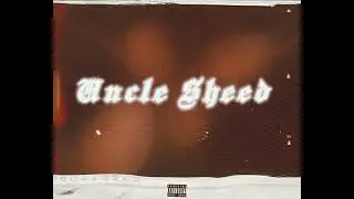 Uncle Sheed (Diss)