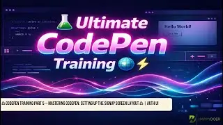 📝 CodePen Training Part 5 – Mastering CodePen: Setting Up the Signup Screen Layout 🔐📲
