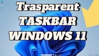 Come rendere trasparente la barra delle applicazioni su windows  11