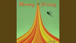 Morning Cruising