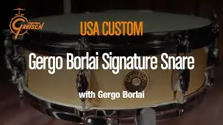 GRETSCH USA Gergo Borlai Signature Snare