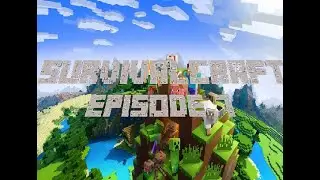 SurvivalCraft: Episode 7