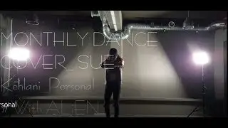 Kehlani- Personal Dance Cover edited Ver. (에일리언 댄스커버) / With ALiEN Choreography by Euanflow