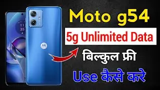 moto g54 5g unlimited 5g data free !! moto g54 5g settings !! moto g54 network settings