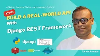 Build a Real-World API with Django REST Framework | Bangla/বাংলা | P-4 