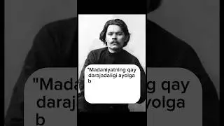 Maksim Gorkiy: Erkak madaniyati darajasi…