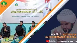 Lir Ilir / Rutinaan Syekhermania Klaten