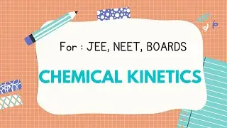 CHEMICAL KINETICS || CHEMISTRY || Short Notes || JEE MAINS/ADVANCED || NEET || Class12th||#JEE/#Neet