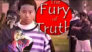 The Fury of Truth - Director's Cut (1998)