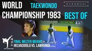 Best of Taekwondo World Cup 83 Helvaciglou vs  Lawrence