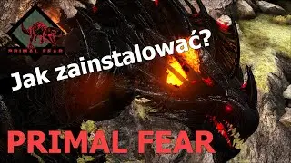 HOW TO INSTALL PRIMAL FEAR!
