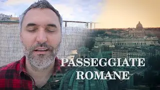 PASSEGGIATE ROMANE