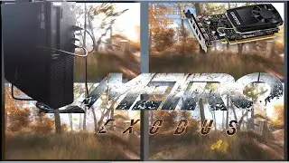 PNY Quadro P1000 - Metro Exodus | Extreme/Ultra/High/Normal Benchmark | +Fraps