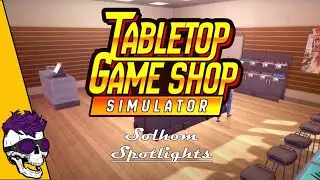 Tabletop Game Shop Simulator | Solhom Spotlights