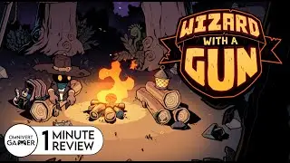 Wizard with a Gun | 1-Minute Review