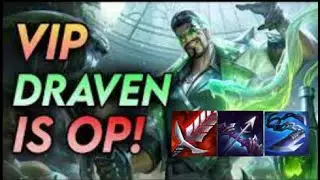 3Star vip Draven is op-5 Debonair