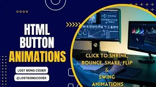 HTML AND CSS INTERACTIVITY: CREATE CLICK TO SHRINK, BOUNCE,  SHAKE,  FLIP, & SWING BUTTON ANIMATIONS