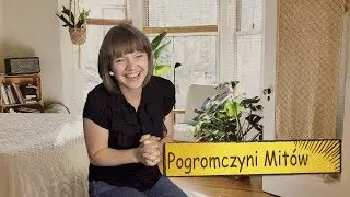 Pogromczyni mitów