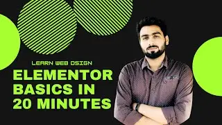 Elementor WordPress Tutorial - The Basics in 20 Minutes in Urdu & Hindi