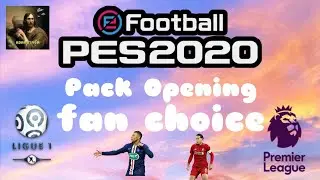 PES2020 Mobile|Pack Opening| Fan choice Ligue1 Premier league