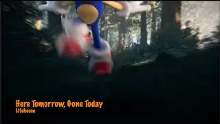 Sonic AMV  - Here Tomorrow, Gone Today