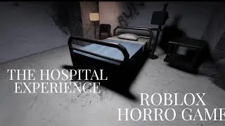 The Hospital Experience | Roblox horror game