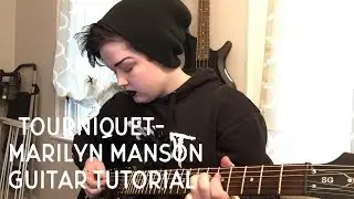 Tourniquet by Marilyn Manson [Guitar Tutorial With Tabs]