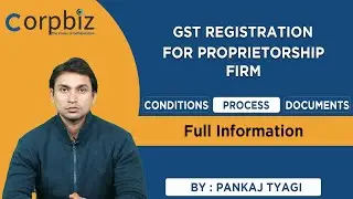GST Registration for Proprietorship Firm | Requirement | Process | Documents - Corpbiz