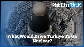 Should Türkiye Acquire Nuclear Weapons?