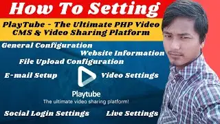 How To Setting PlayTube - The Ultimate PHP Video CMS & Video Sharing Platform